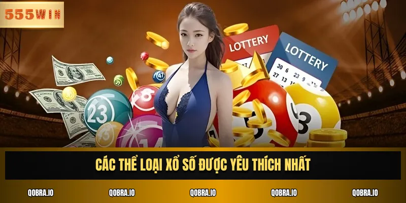 Các thể loại xổ số được yêu thích nhất